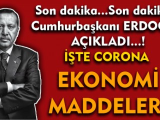 Recep Tayyip Erdoğan Açıkladı ! İşte Corona Ekonomik Tedbirleri !