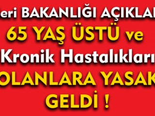 Son dakika… 65 yaş ve üstüne sokağa çıkma yasağı!