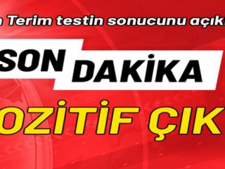 Son dakika! Fatih Terim’in corona virüsü testi pozitif çıktı
