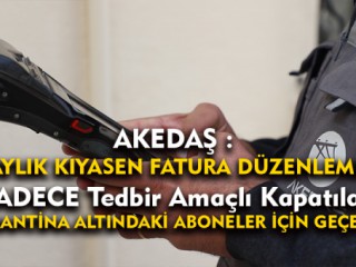 AKEDAŞ'tan Sayaç Okuma Açıklaması !