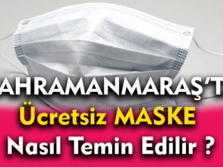Ücretsiz Maske Nasıl Temin Edilir ?