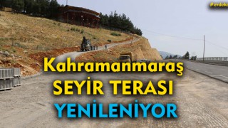 Kahramanmaraş Seyir Terası Yenileniyor