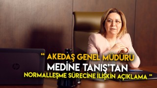 Akedaş'tan Normalleşme Sürecine İlişkin Açıklama