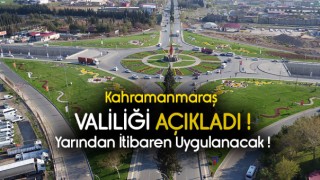 Kahramanmaraş Valiliği Açıkladı Yarından İtibaren Başlıyor