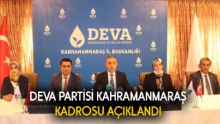 Deva Partisi Kahramanmaraş Kadrosu Açıklandı