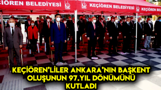 Ankara'nın Başkent Oluşunun 97.Yıl Dönümü