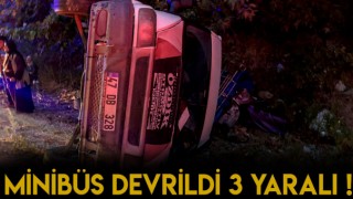 Devrilen Minibüs'ün İçinden 3 Yaralı Çıkarıldı