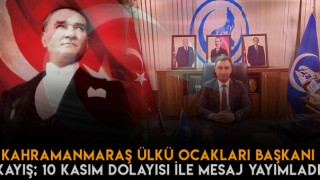 Hüseyin Kayış’dan 10 Kasım Anma Günü Mesajı...