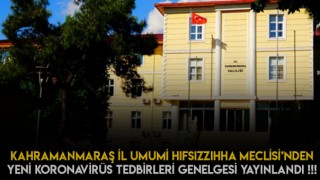 Kahramanmaraş İl Umumi Hıfzıssıhha Meclis’inden Yeni Kararlar