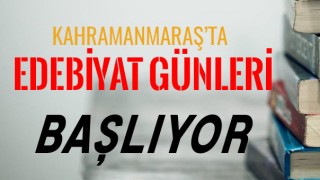 Kahramanmaraş'ta Edebiyat Günleri Başlıyor