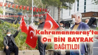 Kahramanmaraş'ta On Bin Bayrak Dağıtıldı