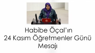Milletvekili Öçal'ın 24 Kasım Öğretmenler Günü mesajı