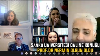 Sanko Üniversitesi Online Konuğu Prof.Dr Nermin Olgun Oldu