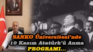 Sanko Üniversitesi'nden 10 Kasım Programı
