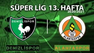 Denizlispor Alanyaspor maçı ne zaman , Denizlispor Alanyaspor maçı hangi kanalda , Denizlispor Alanyaspor maçı izle