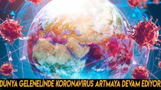 Dünya Genelinde Koronavirüs Tablosu Açıklandı
