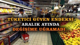 Tüketici Güven Endeksi Aralık Ayında Değişime Uğramadı