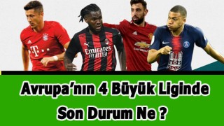 Avrupa'nın Beş Büyük Ligi Son Durum