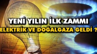 Elektrik ve doğalgaz fiyatlarına zam ! 2021'in İlk Zammı Elektrik ve Doğalgaza Geldi