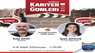 Sanko Okulları Online Kariyer Etkinliğinde Konuk Ünlü Yönetmen Akay Oldu
