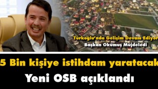Türkoğlu'na Yeni OSB Kuruluyor