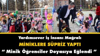 Yardımsever İş İnsanı Mağralı Minik Öğrencilere Süpriz Yaptı