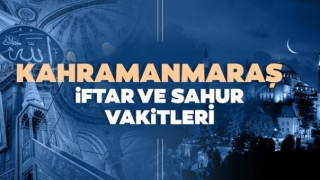 Kahramanmaraş için iftar vakti ! Kahramanmaraş İçin İftar Saati Kaçta