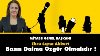 Miyabb Genel Başkanı Akkurt Basın Daima Özgür Olmalıdır !