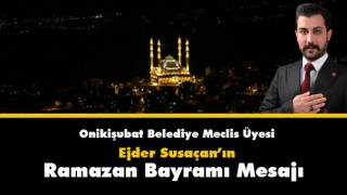Susaçan'ın Ramazan Bayramı Mesajı