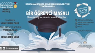 Büyükşehir Belediyesi Tiyatro Okulundan ''Bir Öğrenci Masalı''
