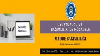 Kahramanmaraş İstiklal Üniversitesi Tarafından, ''Uyuşturucu ve Bağımlılık İle Mücadele'' Konulu Çevrimiçi Konferans Düzenlendi