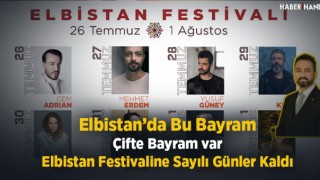 Elbistan Festivali'ne Sayılı Günler Kaldı