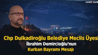 İbrahim Demircioğlu'nun Kurban Bayramı Mesajı