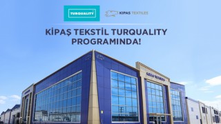 KİPAŞ TEKSTİL TURQUALITY® DESTEK PROGRAMINDA