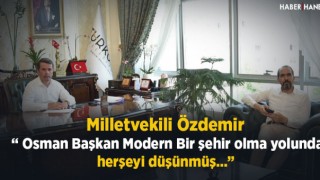 Özdemir - Başkan Okumuş Modern Şehir Olma Yolunda Her şeyi Düşünmüş
