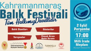 Kahramanmaraş Balık Festivali 2 Eylül’de Başlıyor!