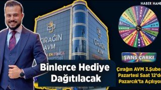 Çırağın AVM Pazarcık Şubesinde Binlerce Hediye Dağıtacak