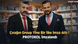 Çırağın Group Yine Bir İlke İmza Attı! Protokol İmzalandı !