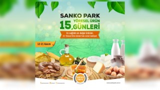 Yöresel Ürün Günleri Sanko Park'ta 15.Kez Başlıyor