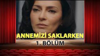 Annemizi Saklarken 1.Bölüm, Annemizi Saklarken Son Bölüm