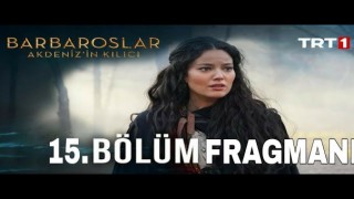 Barbaroslar Akdenizin Kılıcı 15.Bölüm , Barbaroslar Akdenizin Kılıcı 15.Bölüm İzle