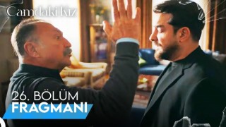 Camdaki Kız 26. Bölüm, Camdaki Kız 26.Bölüm İzle