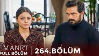 Emanet 264.Bölüm , Emanet 264. Bölüm Fragman İzle