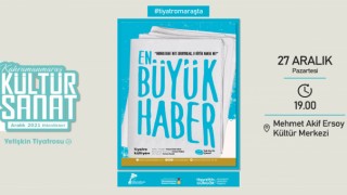 “En Büyük Haber” Tiyatrosu İzleyiciyle Buluşacak