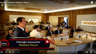 Türkoğlu Sanayinin Merkezi Oluyor