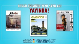 Şehrin Üç Dergisi Yeni Sayılarıyla Yayında!