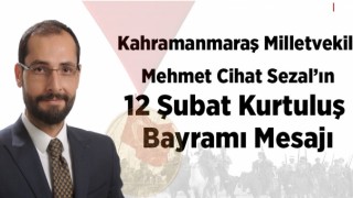 Mehmet Cihat Sezal'ın 12 Şubat Kurtuluş Bayramı Mesajı
