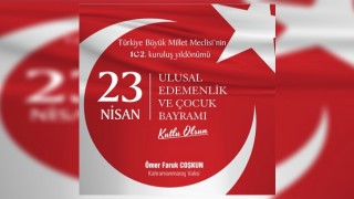 Vali Coşkun'un 23 Nisan Bayram Mesajı