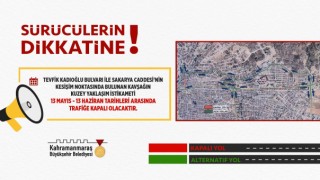Kahramanmaraş'ta Alternatif Güzergâh Uyarısı!