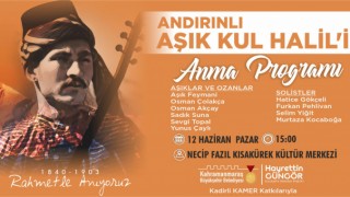 Andırınlı Âşık Kul Halil’i Anma Etkinliği Gerçekleştirilecek
